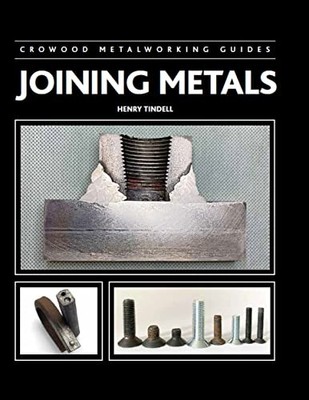 Henry Tindell - Joining Metals - Hardback - H245z
