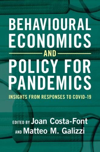 Behavioural Economics and Policy for Pandemics - 9781009438414