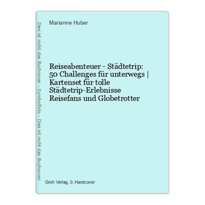 Reiseabenteuer - Städtetrip: 50 Challenges für unterwegs | Kartenset f 1585568-2
