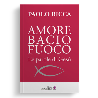 Paolo Ricca Bücher - Liebe Feuerkuss. Die Worte Jesu