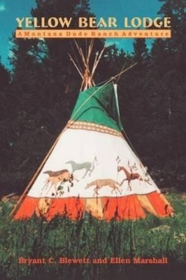 Ellen Marshall Bryant C Blewett Yellow Bear Lodge (Taschenbuch)