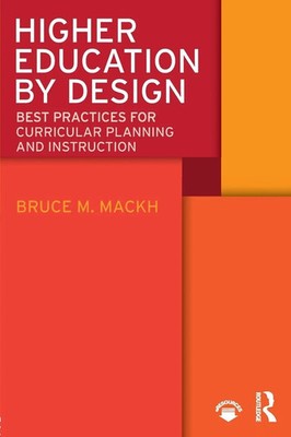 Higher Education by Design Bruce M. Mackh Taschenbuch Einband - flex.(Paperback)