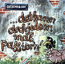 Gutsche & Goy - ... Det Kann Doch Jedem Mal Passier'n ! 7in (VG/VG) .