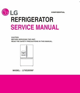 LG LFXS26566S LFXS26566M LFXS26973S Refrigerator Service Manual and