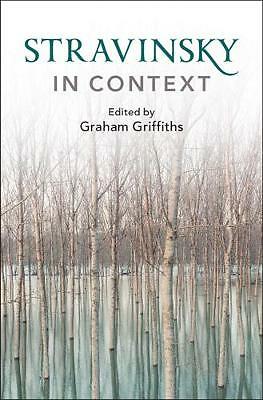 Stravinsky in Context Griffiths Hardback Cambridge University Press