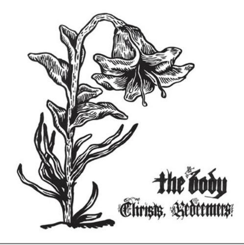 The Body Christs, Redeemers (Vinyl) 12