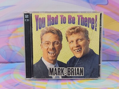 Mark and Brian - You Had to Be There (2 CDs, 1997, KLOS 95.5)