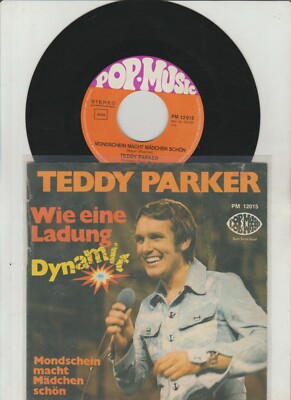 7 ''Single Teddy Parker: Wie eine Ladung Dynamit (Pop Music PM 12015) D 1971