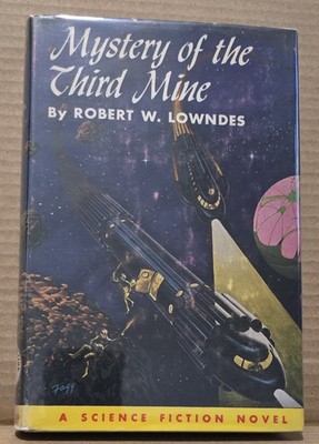 First Edition Mystery Of The Third Mine By Robert W. Lowndes Dust Jacket
