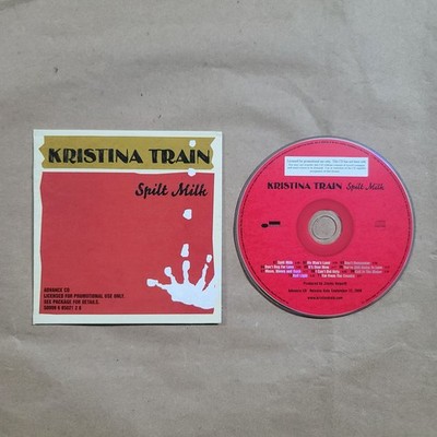 Spilt Milk By Kristina Train (CD 2009)