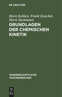 Grundlagen Der Chemischen Kinetik Horst Sackmann