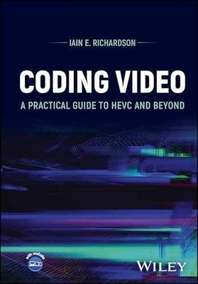 Coding Video: A Practical Guide - Hardcover, by Richardson Iain E. - Very Good