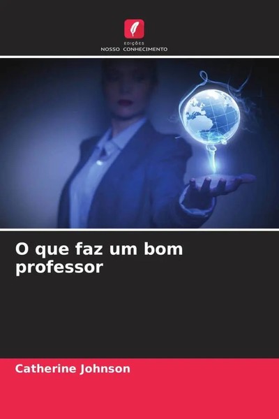 Catherine Johnson | O Que Faz Um Bom Professor | Taschenbuch | Portugiesisch-image