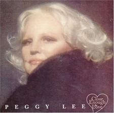 PEGGY LEE - Close Enough for Love by PEGGY LEE (2002-04-09) CD