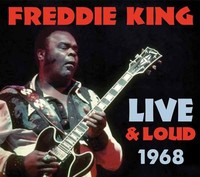 Freddie King - Live Loud 1968 - Cd - G3Z
