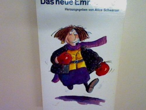 Das neue Emmabuch. Nr. 10546 Schwarzer, Alice [Hrsg.]: - Schwarzer, Alice [Hrsg.]