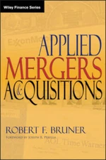 Applied Mergers and Acquisitions - Hardcover By Bruner, Robert F. - GOOD