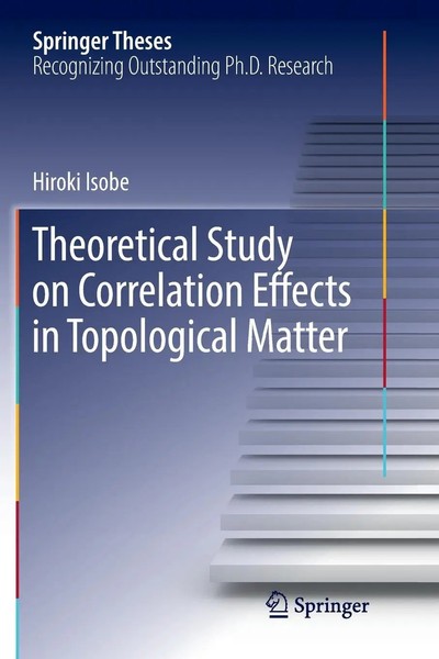 Hiroki Isobe | Theoretical Study On Correlation Effects In Topological Matter-image