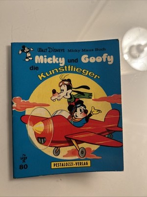 Walt Disney Micky Maus Buch Micky und Goofy die Kunstflieger 1979 Pestalozzi 80