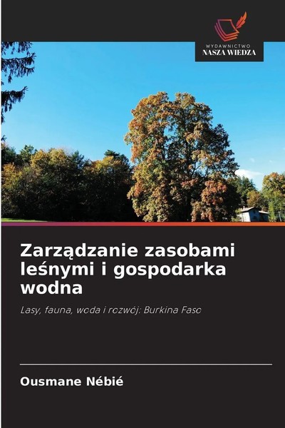 Ousmane NéBié | Zarz¿Dzanie Zasobami Le¿Nymi I Gospodarka Wodna | Taschenbuch-image