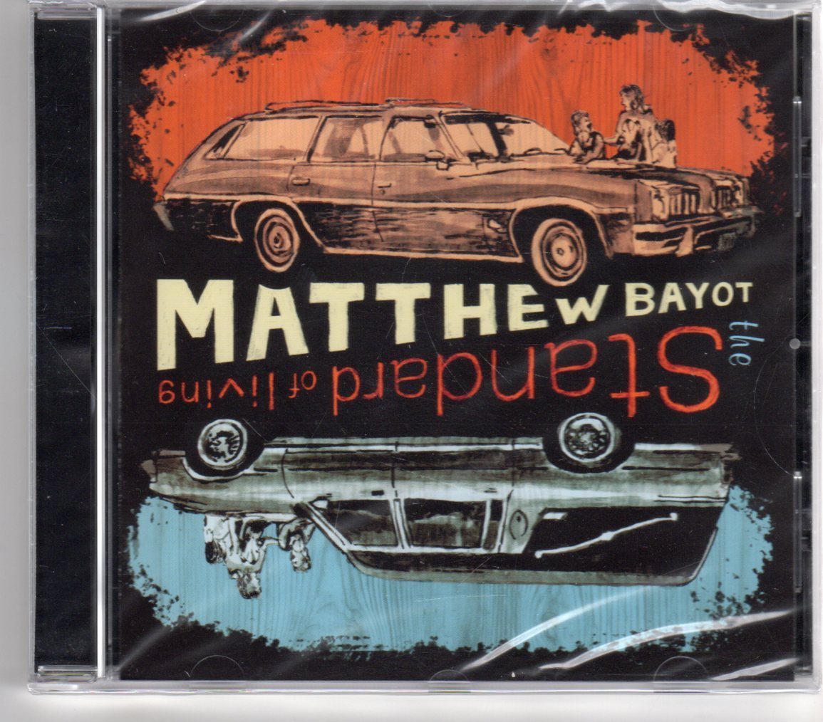(GP512) Matthew Bayot, The Standard Of Living - 2007 Sealed CD