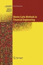 Monte Carlo Methods in Financial Engineering (Stochastic Modelling and Applied P