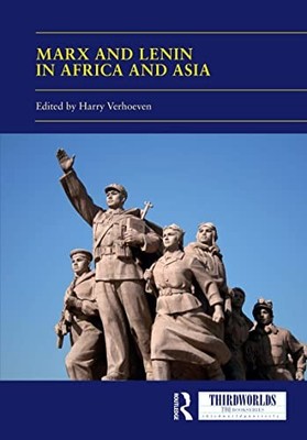 Marx and Lenin in Africa and Asia : Socialism(s) and Socialist Legacies by ...