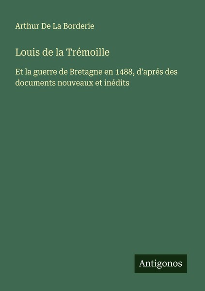 Arthur De La Borderie | Louis De La TréMoille | Taschenbuch | FranzöSisch (2025)-image