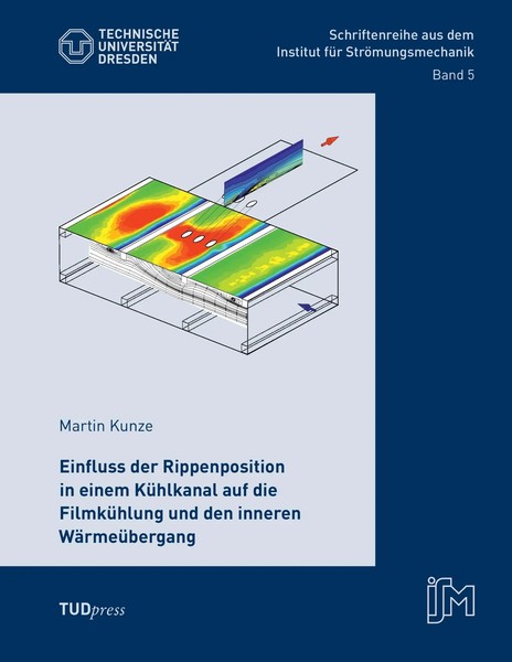 Martin Kunze | Einfluss Der Rippenposition In Einem KüHlkanal Auf Die...-image