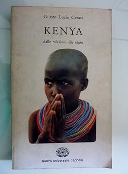 KENIA Von Missionen zu Eliten [Taschenbuch] Justo Lucio Cerasi