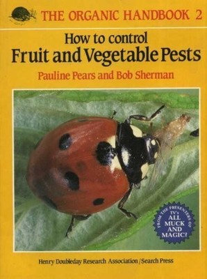 How to Control Fruit and Vegetable Pests (Organic Handbook), Pears, Pauline M., 
