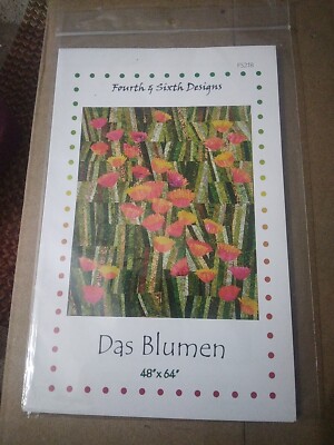 DAS BLUMEN Quilting Pattern FS218 Forth & Sixth Designs Floral Pieced 