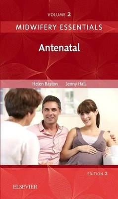 Midwifery Essentials: Antenatal | Volume 2 | Helen Baston (u. a.) | Englisch