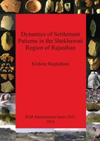 Dynamics Of Settlement Patterns In The Shekhawati Region Of Rajasthan Raghubans