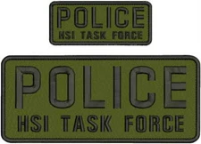 POLICE H S I TASK FORCE EMBROIDERY PATCH 4X10 AND 2X5  hook on back od green/blk