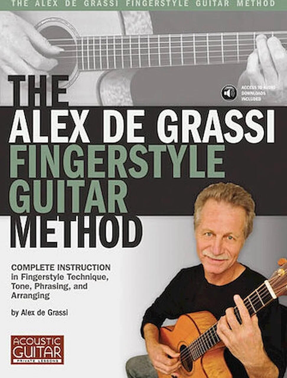 The Alex De Grassi Fingerstyle Guitar Method - Acoustic Guitar Private ...
