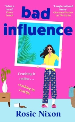 BAD INFLUENCE by ROSIE NIXON Paperback Self Help Business
