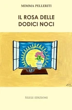 Mimma Pelleriti Il rosa delle dodici noci (Paperback)