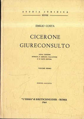 Costa, Emilio. Cicero Jureconsulto (erster Band)