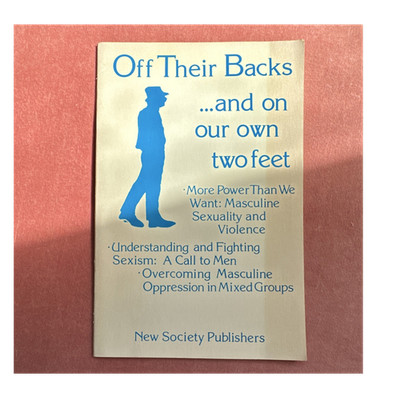 New Society Publishers Off Their Backs...and on our own two feet, Paperback 1983