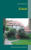 Christa Bohlmann | Eiskalt | Taschenbuch | Deutsch (2019) | 240 S.