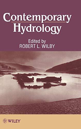 Contemporary Hydrology: Towards Holistic Environmental Science by Wilby HB^+