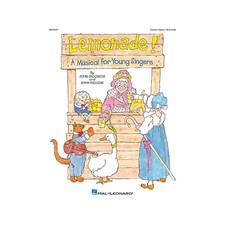 Lemonade  Musical  A Musical for Young Singers TEACHER ED by John Higgins