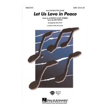 Let Us Love in Peace from The Beautiful Game SATB arranged by Mac Huff