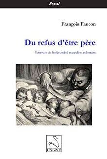 Du refus dêtre père : Contours de linfécondité ma... | Buch | Zustand sehr gut