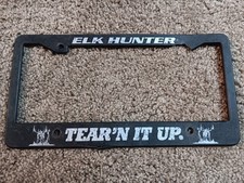 Elk Hunter Tearn It Up. Hunting Animals Car Plastic License Plate Frame
