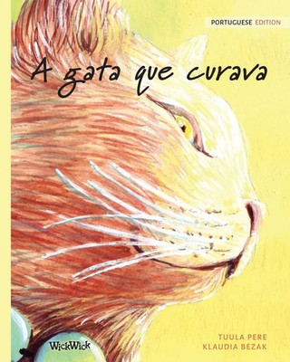 A gata que curava Portuguese Edition of The Healer Cat Tuula Pere Taschenbuch