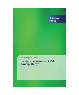 Landscape features of Yala swamp, Kenya, Maurice Nyunja Otieno