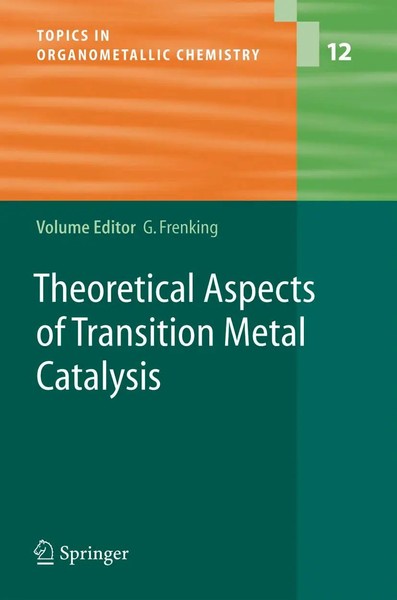 Gernot Frenking | Theoretical Aspects Of Transition Metal Catalysis | Buch | Xii-image