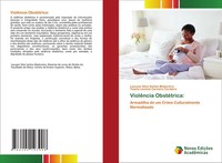 Lauryen Silva Santos Madureira (U. A.) | ViolêNcia ObstéTrica: | Taschenbuch